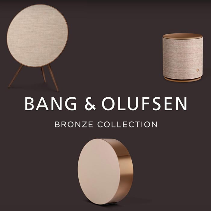BANG & OLUFSEN | BRONZE COLLECTION
